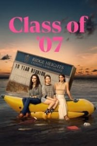 Class of ’07 Season 1 Episode 8