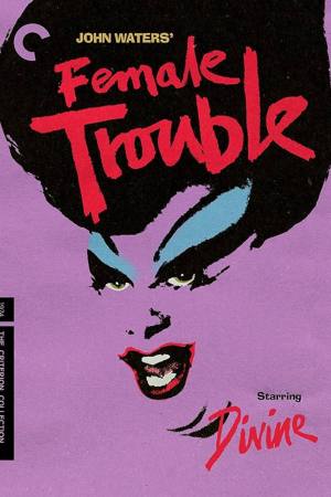 Female Trouble