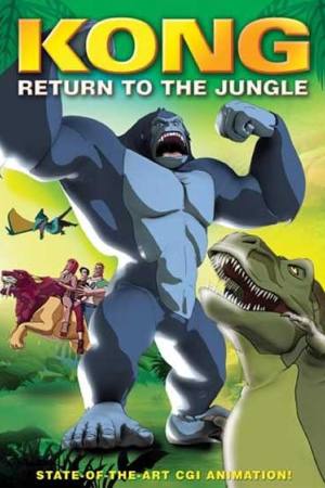 Kong: Return to the Jungle