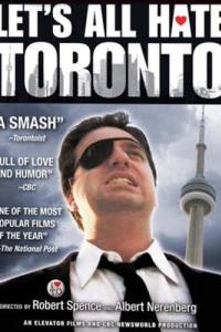 Let’s All Hate Toronto