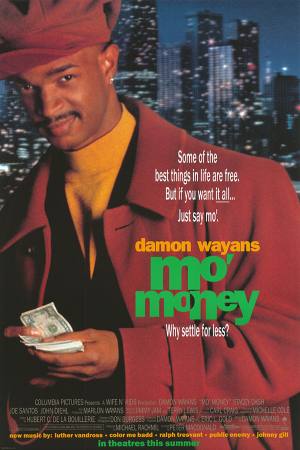 Mo’ Money