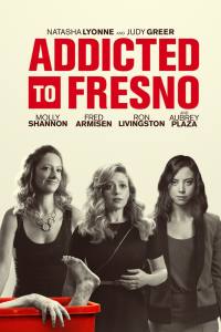 Addicted to Fresno