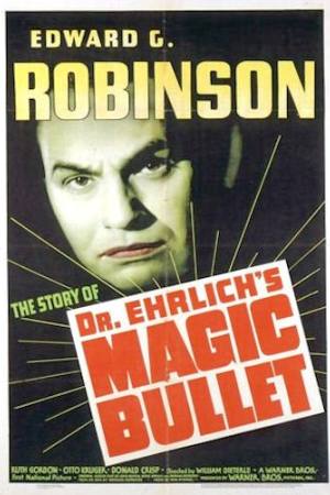 Dr. Ehrlich’s Magic Bullet