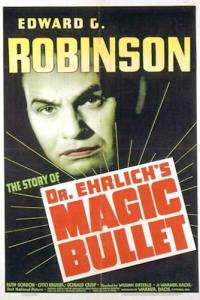 Dr. Ehrlich’s Magic Bullet