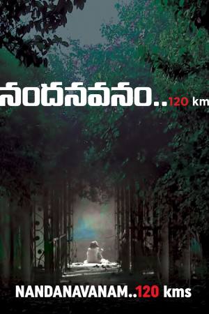 Nandanavanam 120 kms