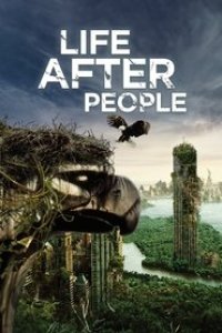 Life After People: The Series Season 1 Episode 4