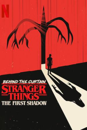 Behind the Curtain: Stranger Things – The First Shadow