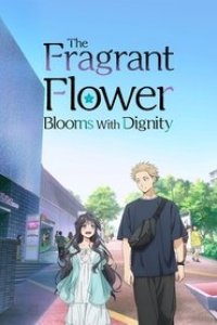 The Fragrant Flower Blooms with Dignity Season 1 Episode 4