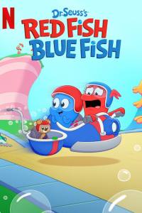 Dr. Seuss’s Red Fish, Blue Fish