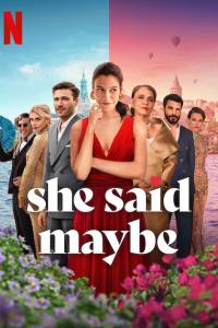 She Said Maybe