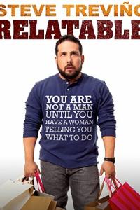 Steve Trevino: Relatable