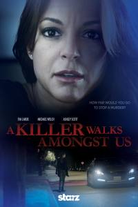 A Killer Walks Amongst Us