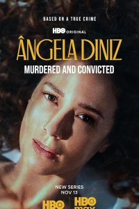 Ângela Diniz: Assassinada e Condenada – S01E06 – Episode #1.6
