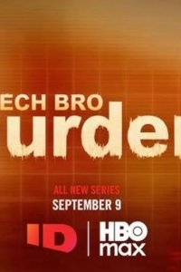 The Tech Bro Murders – S01E06 – Fatal Investment