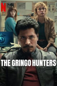 Los Gringo Hunters – S01E06 – Nueva Tijuana