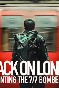 Attack on London: Hunting the 7/7 Bombers – S01E01 – Episode #1.1