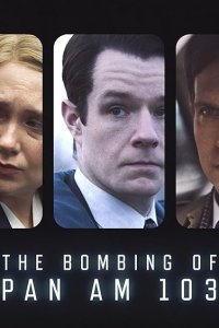 The Bombing of Pan Am 103 – S01E03 – Episode #1.3
