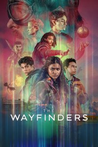 The Wayfinders – S01E01 – The Wayfinders