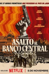 Asalto al Banco Central – S01E01 – ¡Todo al mundo al suelo!
