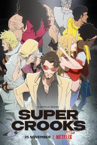 Super Crooks – S01E07 – The Supermax