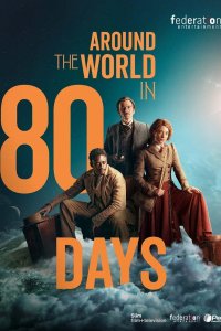 Around the World in 80 Days – S02E08 – Episode #2.8