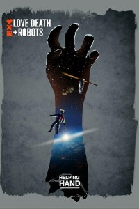 Love, Death & Robots – S01E11 – Helping Hand