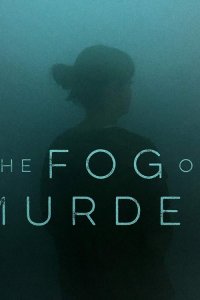 The Fog of Murder – S01E05 – Tracking a Killer