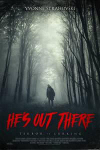 He’s Out There