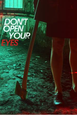 Don’t Open Your Eyes