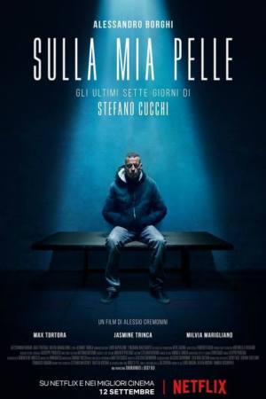 On My Skin: The Last Seven Days of Stefano Cucchi