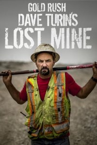 Gold Rush: Dave Turin’s Lost Mine – S04E01 – Turin’s Gamble