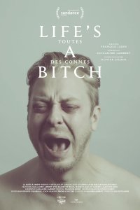 Life’s a bitch